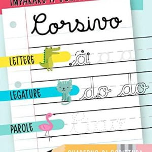 IMPARO A SCRIVERE in STAMPATELLO - Libro PRESCOLARE 4-6 anni per IMPARARE A  SCRIVERE Facilmente LETTERE e PAROLE